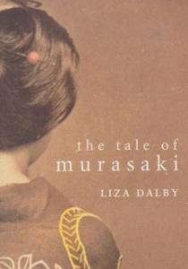 The Tale of Murasaki, by Liza Dalby