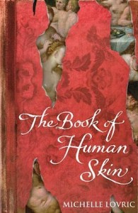 The Book of Human Skin, by Michelle Lovric
