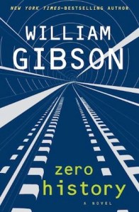 Zero History, by William Gibson