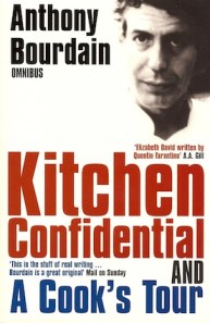 Kitchen Confidential, by Anthony Bourdain