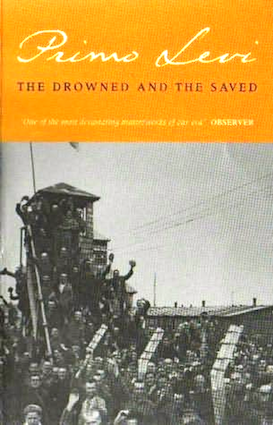The Drowned and the Saved, by Primo Levi