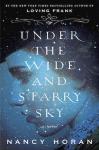 Under the Wide and Starry Sky, by Nancy Horan