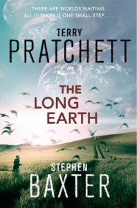 The Long Earth, by Terry Pratchett and Stephen Baxter (Doubleday, UK, 2012)