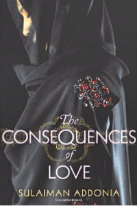 The Consequences of Love, by Suleiman Addonia