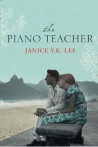 The Piano Teacher, by Janice Y.K. Lee